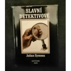 Julian Symons - Slavní detektivové